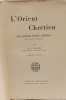 L'orient chretien des Apotres jusqu'a Photius (De l'An 33 a l'An 850) 1ere &eacute;dition. C. Lagier