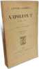 Lettres in&eacute;dites de Napol&eacute;on Ier (an VIII - 1815) publi&eacute;es par L&eacute;on Lecestre. Tome I : An VIII - 1809. Tome II : 1810 - 1815. NAPOLEON Ier
