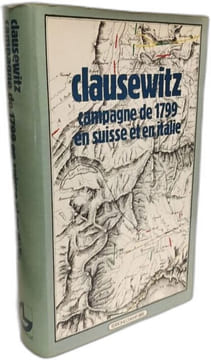 La Campagne de 1799 en Italie et en Suisse. Clausewitz Carl von