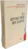 La r&eacute;volution des Saints: Ethique protestante et radicalisme politique. Walzer Michael