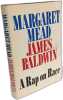 A Rap on Race Baldwin. James; Mead  Margaret