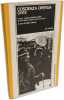 Coscienza Operaia Oggi. I Nuovi Comportamenti Operai in Una Ricerca Gestita Dai Lavoratori. Girardi Giulio (a Cura di)