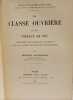 La Classe ouvri&egrave;re et les niveaux de vie - recherches sur la hi&eacute;rarchie des besoin dans les soci&eacute;t&eacute;s industrielles contemporaines. Maurice Halbwachs