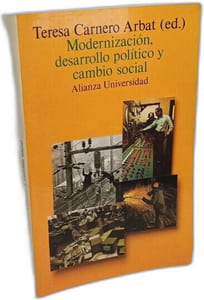 Modernizacion desarrollo politico y cambio social/ Modernization Political Development and Social Change