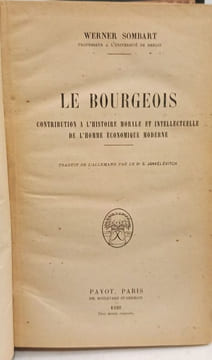 Le Bourgeois. Contribution à l'histoire morale et intellectuelle de l'homme économique moderne. SOMBART Werner