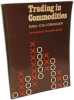 Trading in Commodities: An "Investor's Chronicle" Guide. Granger C. W. J