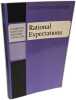 Rational Expectations (Cambridge Surveys of Economic Literature). Sheffrin
