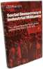Social Democracy and Industrial Militiancy: The Labour Party the Trade Unions and Incomes Policy 1945-1947. Panitch Leo