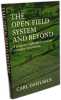 The Open Field System and Beyond: A Property Rights Analysis of an Economic Institution. Dahlman Carl J