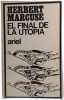 El final de la utop&iacute;a. Herbert Marcuse