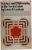 Science and Philosophy in the Soviet Union. Loren R. Graham