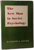 The New Man in Soviet Psychology. Raymond A. Bauer