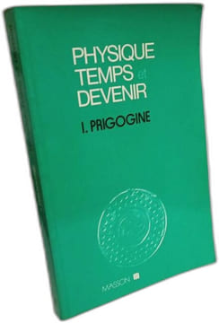 Physique temps et devenir - traduit de l'anglais par Françoise Sullivan sous la direction de Jacques Chanu. Prigogine (Ilya)