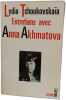 Entretiens avec Anna Akhmatova. Lydia Tchoukovska&iuml;a