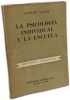 La psicologia individual y la escuela. Alfred Adler
