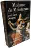 Madame de Maintenon (1635-1719) ou le prix de la r&eacute;putation. Desprat Jean-Paul