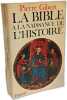 La Bible &agrave; la naissance de l'histoire. Gibert Pierre