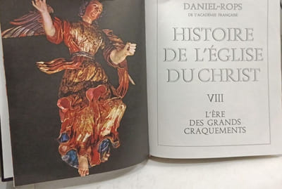 Histoire de l'Eglise du Christ: TOME VI la réforme catholique + VII Le grand siècle des armes + VIII L'ère des grands craquements