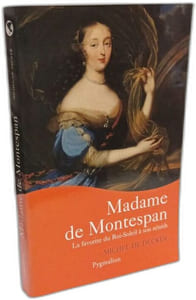 Gabrielle d'Estrées: Le grand amour de Henri IV + Madame de Montespan: la favorite du Roi-Soleil à son Zénith
