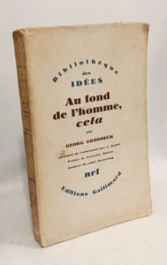 Au fond de l'homme cela (le livre du ça)