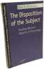 The Disposition of the Subject: Reading Adorno's Dialectic of Technology (Northwestern University Studies in Phenomenology & Existential Philosophy). ...