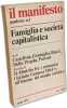 Il manifesto famiglia e societ&agrave; capitalistica. Luciana Castellina