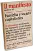 Il manifesto famiglia e societ&agrave; capitalistica. Luciana Castellina