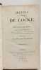 Oeuvres philosophiques de Locke - nouvelle &eacute;dition revue par M. Thurot - TOMES 1 &agrave; 7. Locke