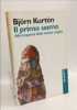 Il primo uomo. Alla scoperta delle nostre origini (I Robinson). Kurt&eacute;n Bj&ouml;rn  Piperno M.  Bulgarelli M. G