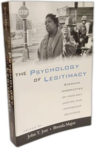 The Psychology of Legitimacy: Emerging Perspectives on Ideology Justice and Intergroup Relations