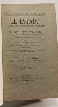El estado - elementos de politica historica y practica - TOMO PRIMERO. Woodrow Wilson