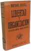 Libertad y organizacion 1814-1914. Russell Bertrand