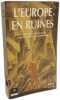 L'Europe en ruines - T&eacute;moignages oculaires 1944-1948. Enzensberger Hans Magnus