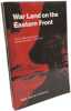 War Land on the Eastern Front: Culture National Identity and German Occupation in World War I (Studies in the Social And Cultural History of Modern ...