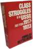 Class Struggles in the U.S.S.R.: 1st Period 1917-23. Bettelheim Charles  Pearce B