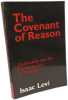 The Covenant of Reason: Rationality and the Commitments of Thought. Levi Isaac