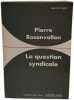 La Question syndicale. Rosanvallon Pierre