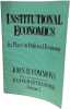 Institutional Economics:It's Place in Political Economy (Vol.2). John R. Commons