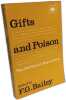 Gifts and Poisons: The Politics of Reputation (Pavilion S.). Bailey F. G