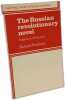 The Russian Revolutionary Novel: Turgenev to Pasternak (Cambridge Studies in Russian Literature). Freeborn Richard