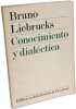 Conocimiento y dial&eacute;ctica: introducci&oacute;n a una filosof&iacute;a del lenguaje. Liedrucks Bruno