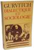Dialectique et sociologie. Georges Gurvitch