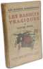Les bandits tragiques / les milieux anarchistes. M&eacute;ric Victor