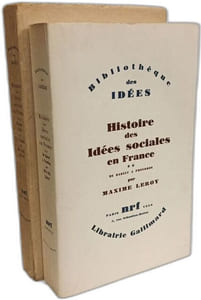 Histoire des idées sociales en France - TOME I: De Montesquieu à Robespierre + TOME II: de Babeuf à Proudhon + TOME III: D'Auguste Comte à P.J. Proudhon / Bibliothèque des idées