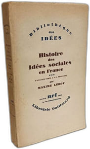 Histoire des idées sociales en France - TOME I: De Montesquieu à Robespierre + TOME II: de Babeuf à Proudhon + TOME III: D'Auguste Comte à P.J. Proudhon / Bibliothèque des idées