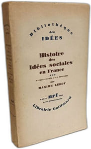 Histoire des idées sociales en France - TOME I: De Montesquieu à Robespierre + TOME II: de Babeuf à Proudhon + TOME III: D'Auguste Comte à P.J. Proudhon / Bibliothèque des idées