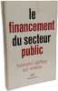 Le Financement Du Secteur Public: Analyse Microaeconomique. Dafflon Bernard  Weber Luc