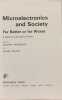 Microelectronics and Society: For Better or for Worse (Club of Rome Publications). Friedrichs G.  Schaff A