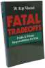 Fatal Tradeoffs: Public & Private Responsibilities for Risk: Public and Private Responsibilities for Risk. Viscusi W. Kip