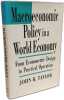Macroeconomic Policy in a World Economy: From Econometric Design to Practical Operation. Taylor John B